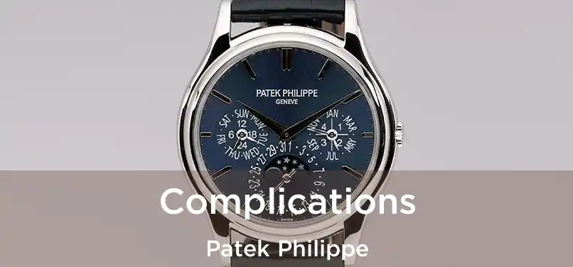  Complications Patek Philippe