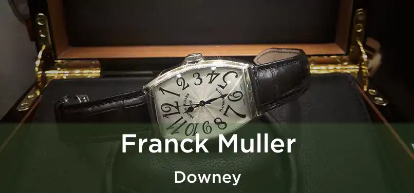  Franck Muller Downey