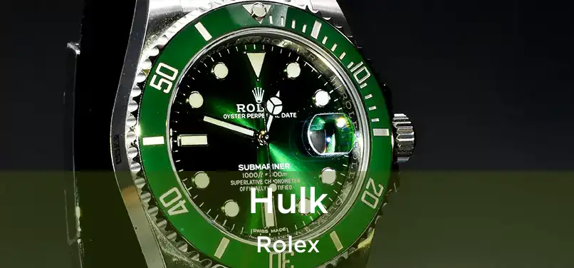  Hulk Rolex