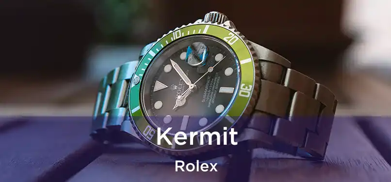  Kermit Rolex