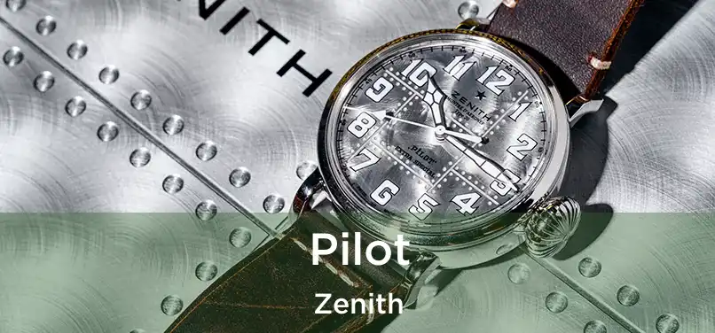  Pilot Zenith