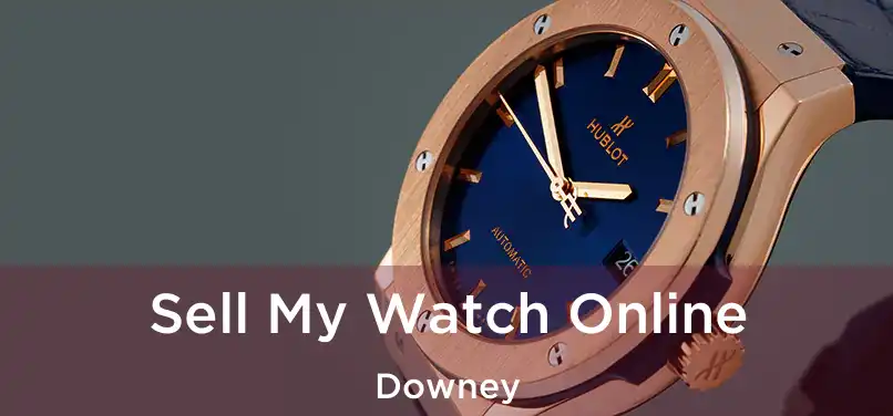  Sell My Watch Online Downey
